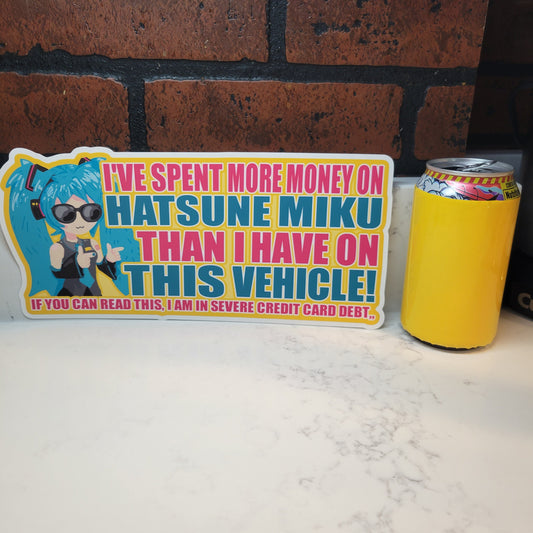 "I've spent more on Hatsune Miku than I have on This Vehicle!"- BUMPER STICKER - Pergerine Rabbit!!